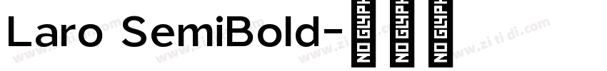 Laro SemiBold字体转换